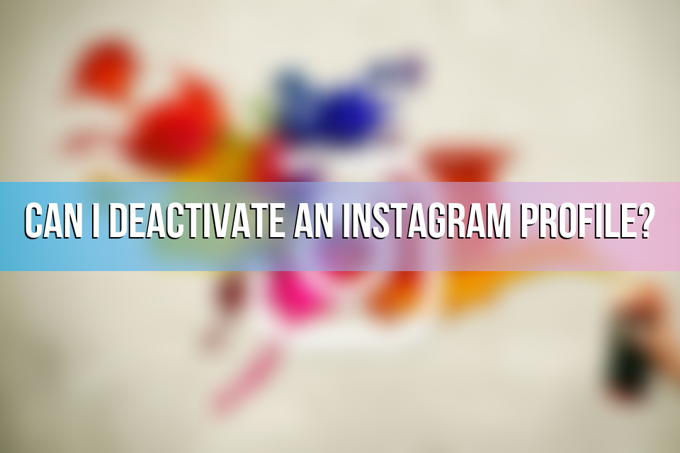 How to Deactivate an Instagram Account Temporarily 2