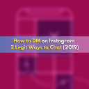 How to DM on Instagram: 2 Legit Ways to Chat (2019) How to DM on Instagram: 2 Legit Ways to Chat (2019)