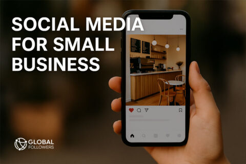 Social Media for Small Business: How to Build a Strategy in 2025