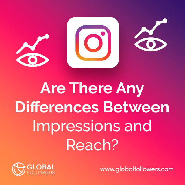 Are There Any Differences Between Impressions and Reach?