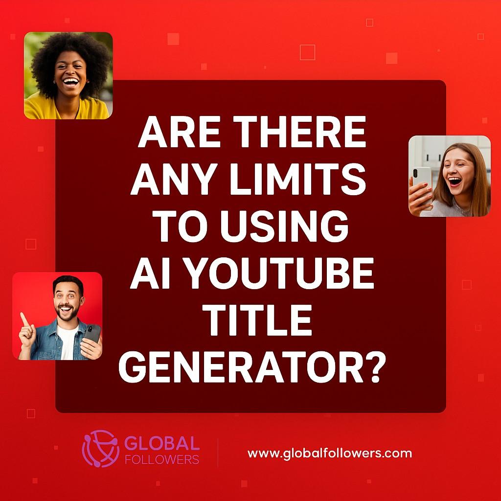 Are There Any Limits to Using AI YouTube Title Generator?