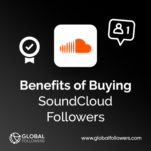 Benefits of Buying SoundCloud Followers