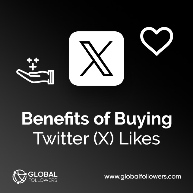 Benefits of Buying Twitter (X) Likes