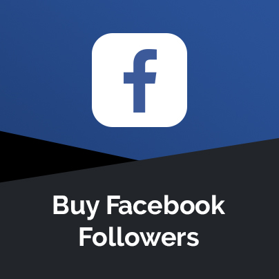 Buy Facebook Followers - 100% Real & Instantly