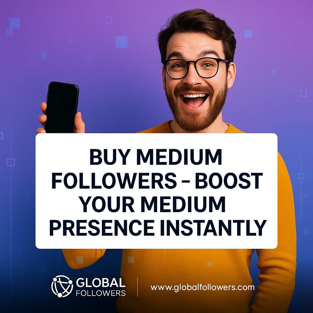 Buy Medium Followers – Boost Your Medium Presence Instantly