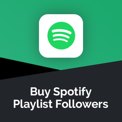 Buy Spotify Playlist Followers - Fast Delivery and Safe