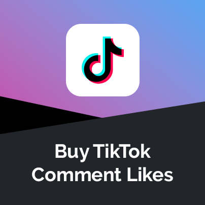 Buy Tiktok Comment Likes