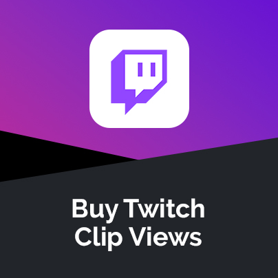 Buy Twitch Clip Views