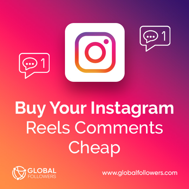 Buy Your Instagram Reels Comments Cheap