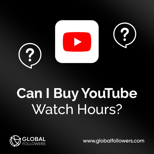 Can I Buy YouTube Watch Hours ?