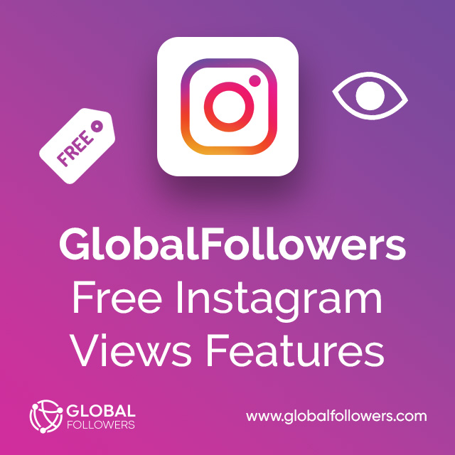 Free Instagram Views Features