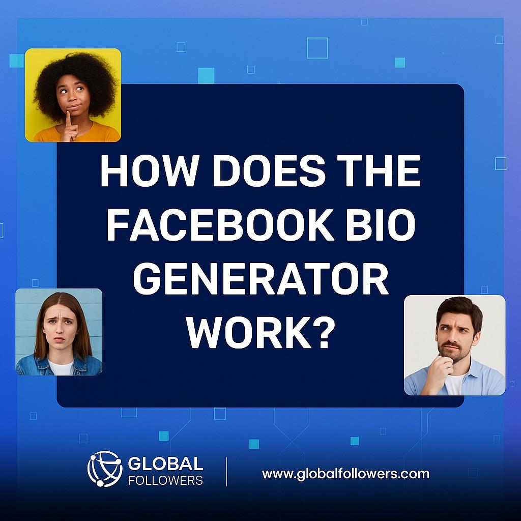 How Does the Facebook Bio Generator Work ?