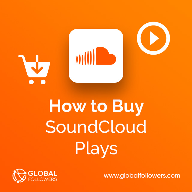 How to Buy SoundCloud Plays