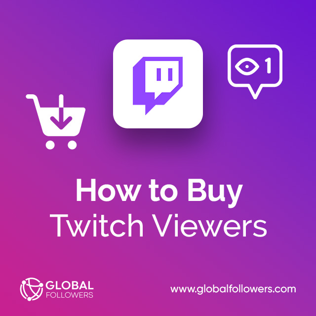 How to Buy Twitch Viewers