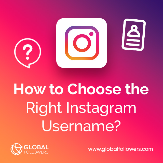 How to Choose the Right Instagram Username?