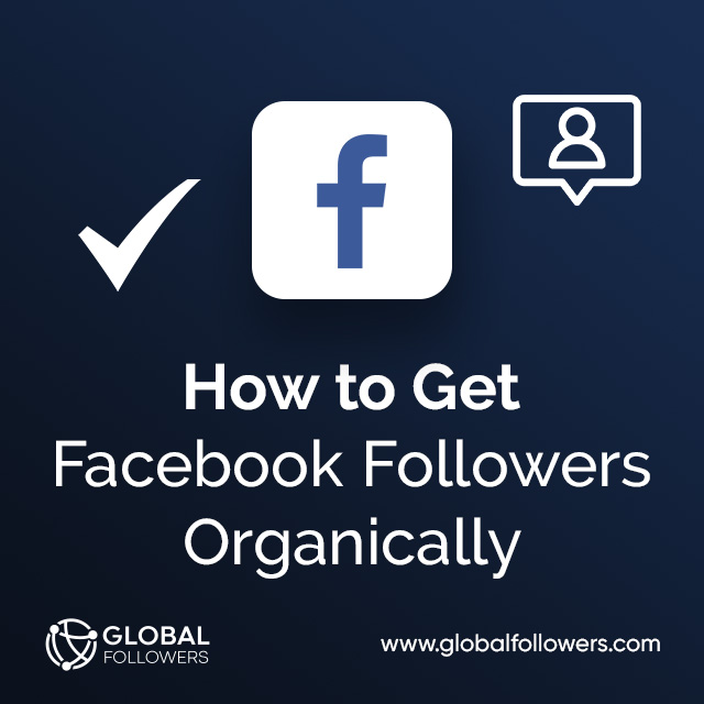 How to Get Facebook Followers Organically