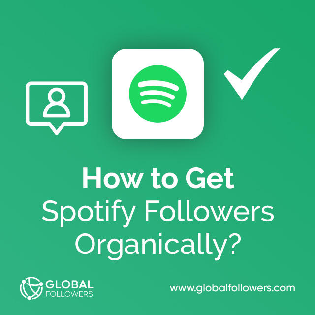How to Get Spotify Followers Organically?