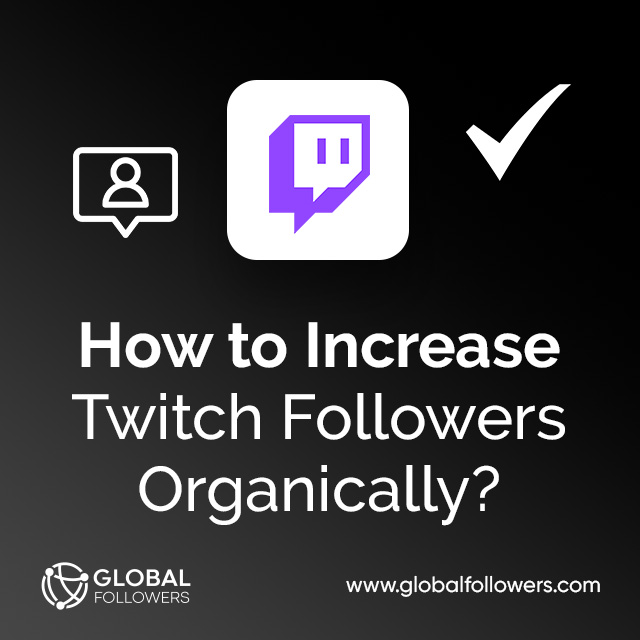How to Increase Twitch Followers Organically