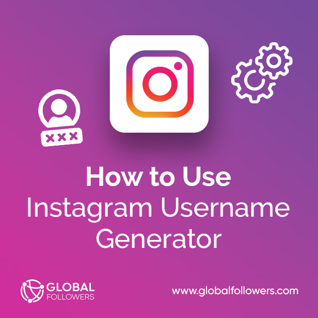How to Use Instagram Username Generator