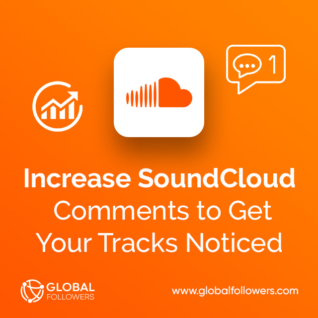 Increase SoundCloud Comments to Get Your Tracks Noticed