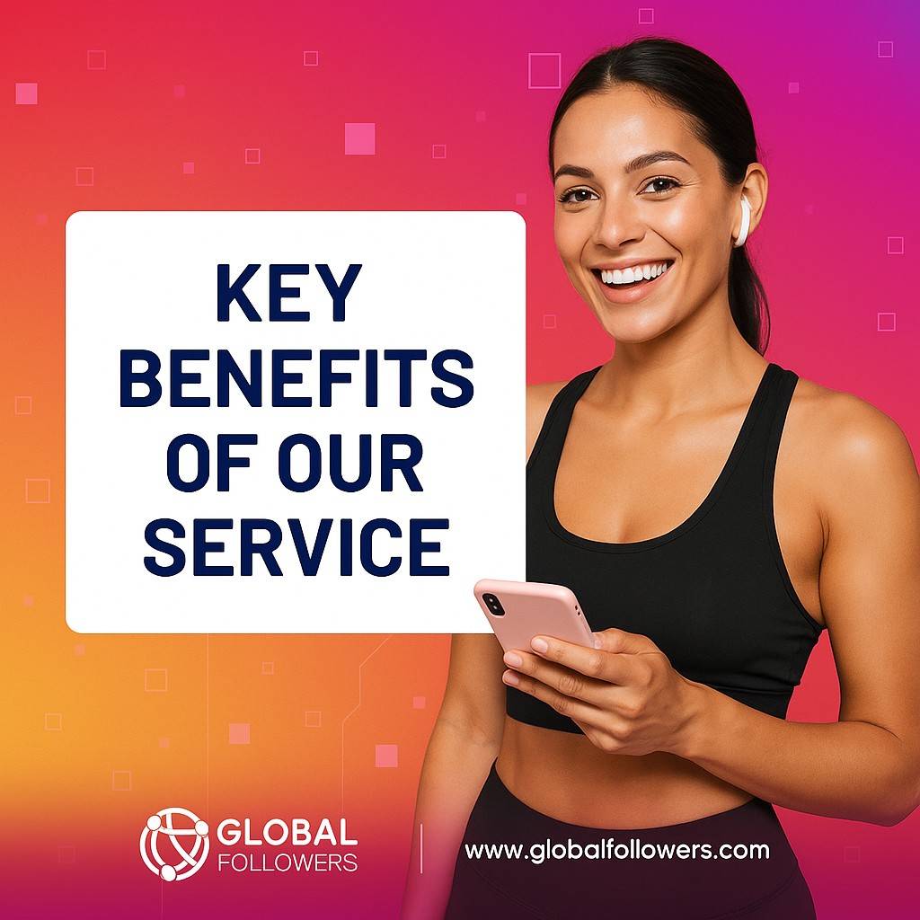 Key Benefits of Our Service