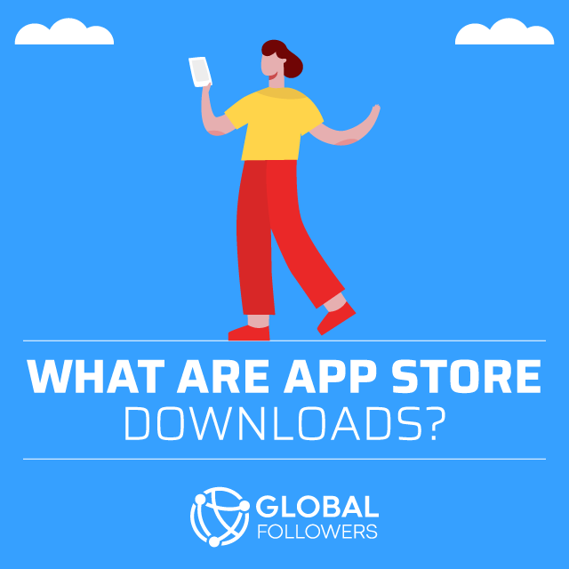 What Are App Store Downloads