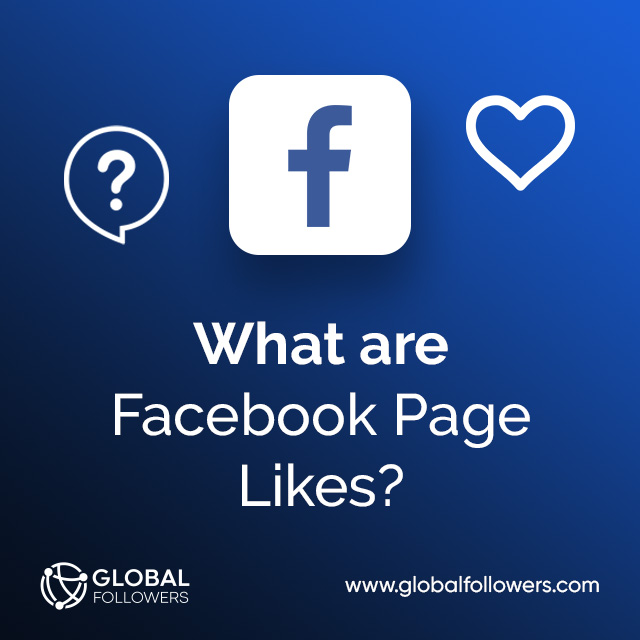 What Are Facebook Page Likes