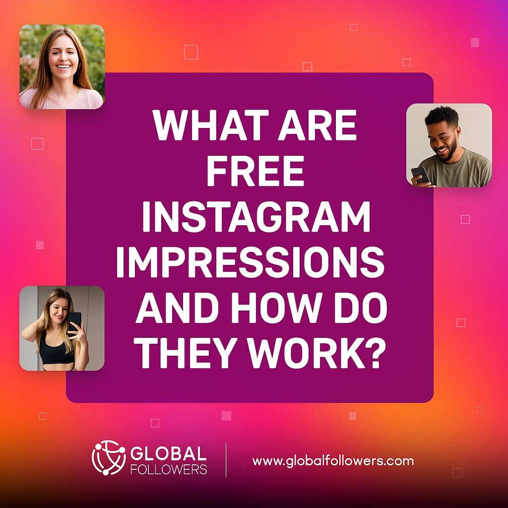 What Are Free Instagram Impressions and How Do They Work?