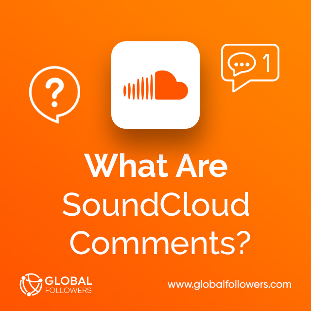 What Are SoundCloud Comments?