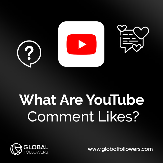 What Are YouTube Comment Likes?