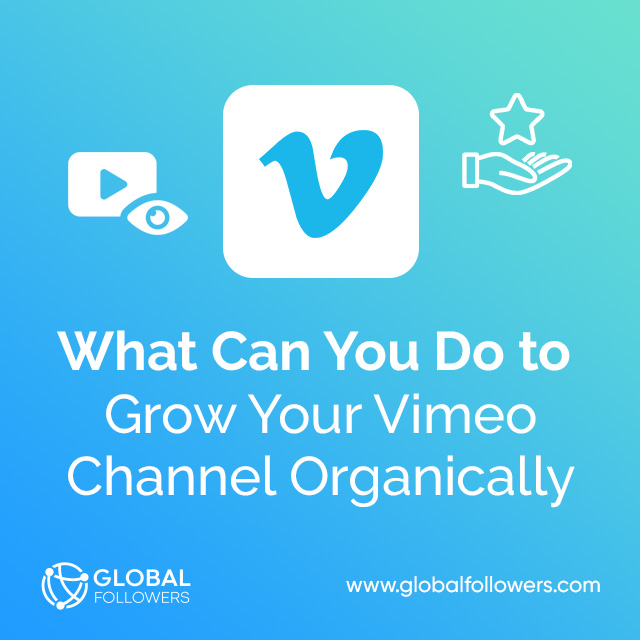 What Can You Do to Grow Your Vimeo Channel Organically ?      