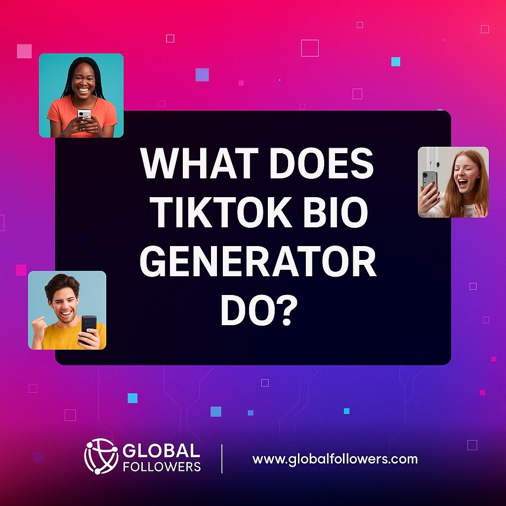 What Does TikTok Bio Generator Do?