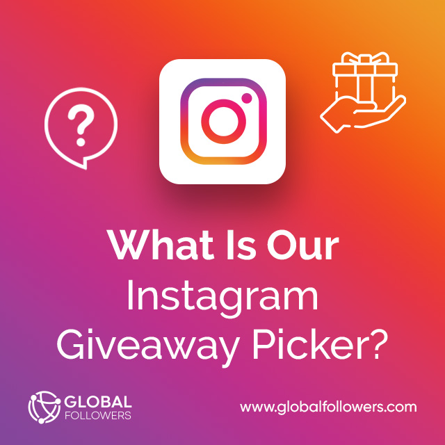 What Is Our Instagram Givaway Picker?