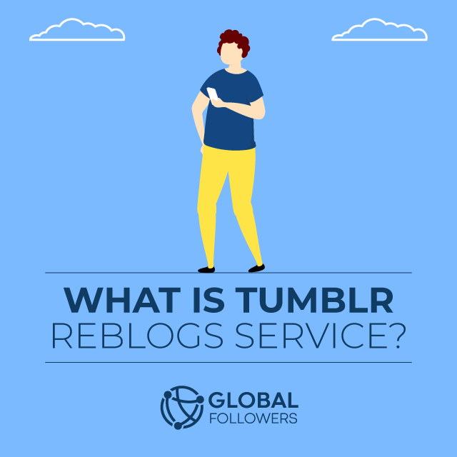 What Is Tumblr Reblogs Service