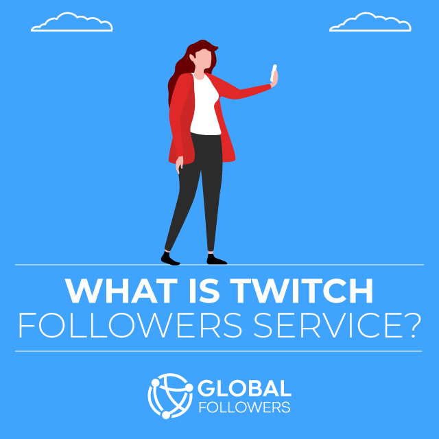 What Is Twitch Followers Service