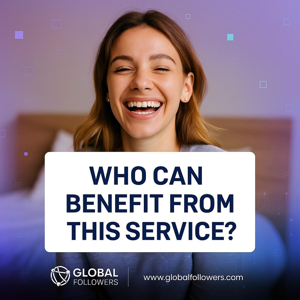 Who Can Benefit from This Service?