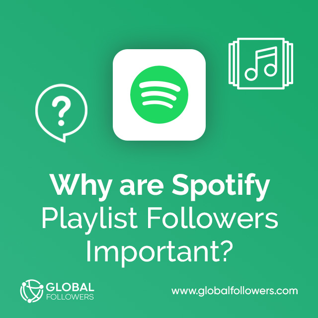 Why are Spotify Playlist Followers Important?