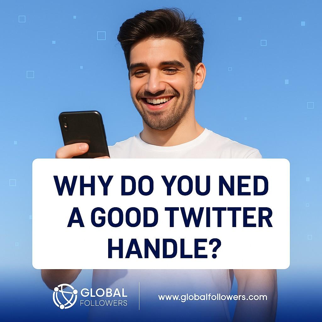 Why Do You Need a Good Twitter Handle?