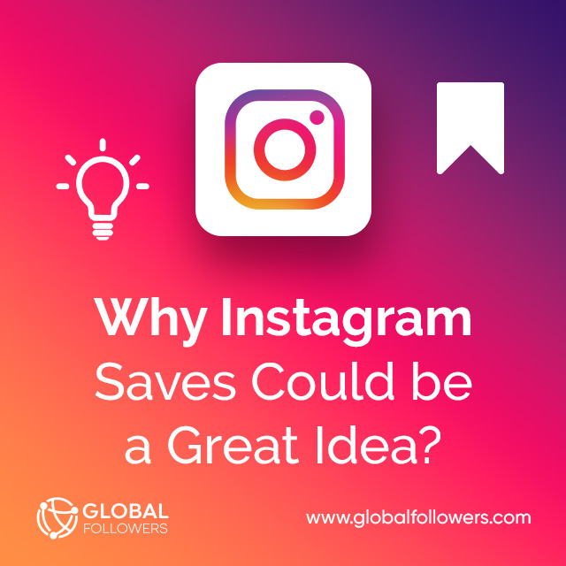 Why Instagram Saves Could Be a Great Idea?