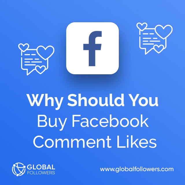Why Should You Buy Facebook Comment Likes