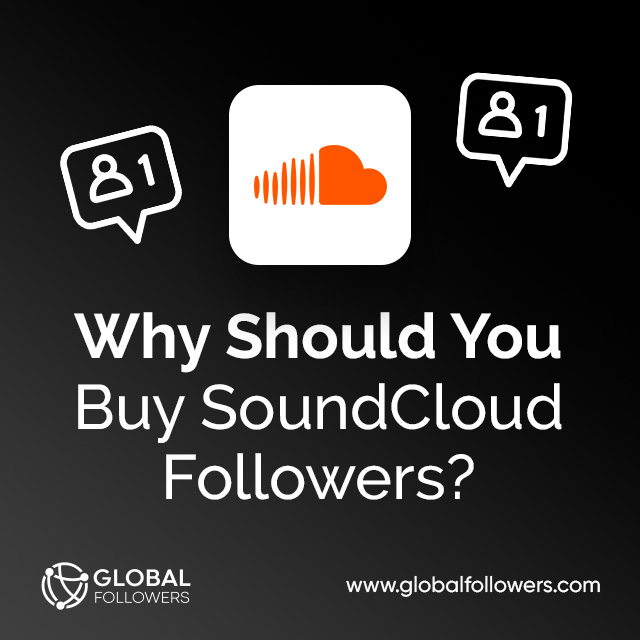 Why Should You Buy SoundCloud Followers?