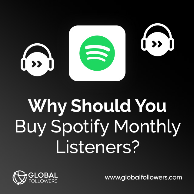 Why Should You Buy Spotify Monthly Listeners?