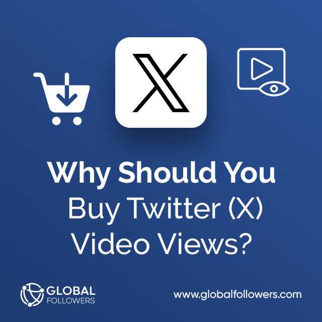 Why Should You Buy Twitter (X) Video Views?