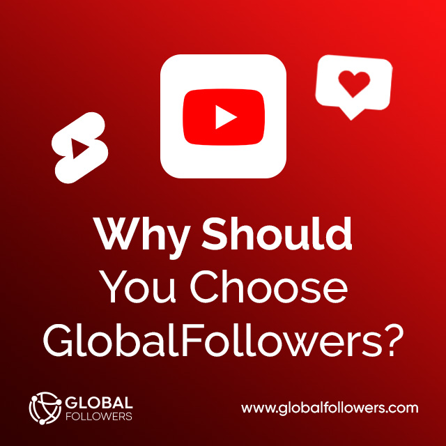 Why Should You Choose GlobalFollowers