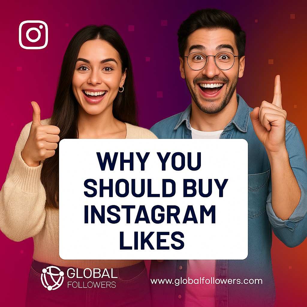 Why You Should Buy Instagram Likes