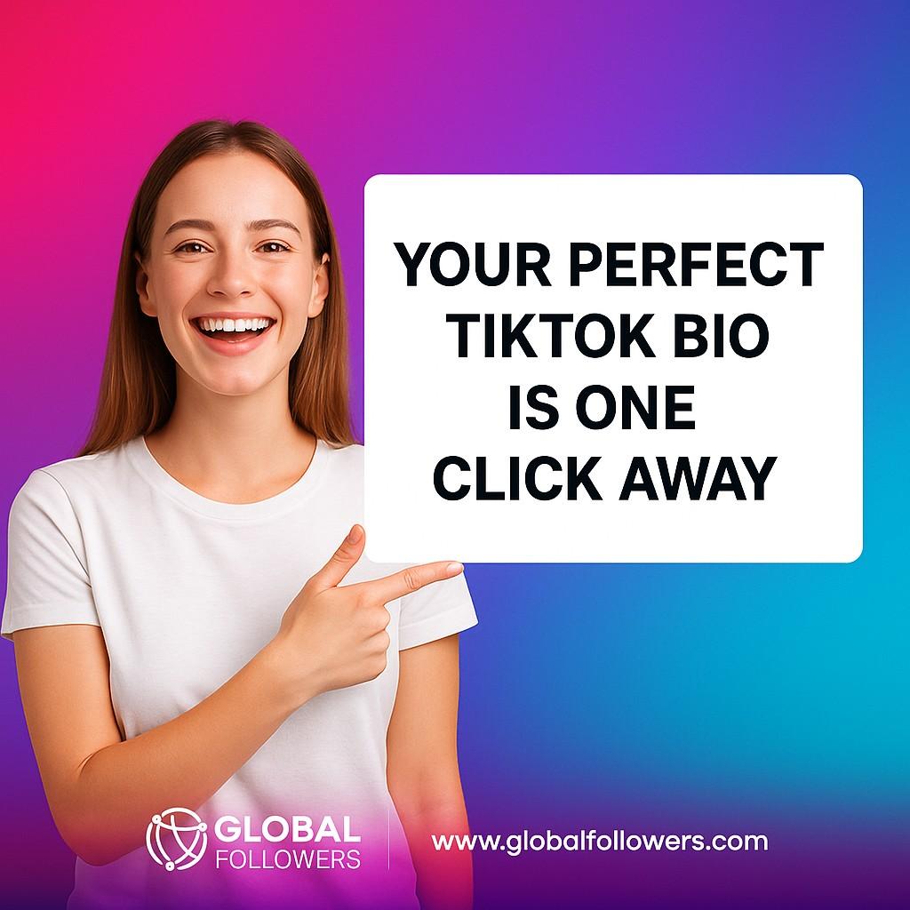 Your Perfect TikTok Bio is One Click Away